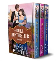 The duke hunters club : Books #1-3 cover image