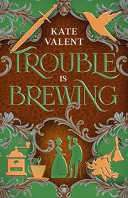Trouble Is Brewing cover image