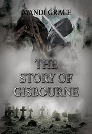 The Story of Gisbourne cover image
