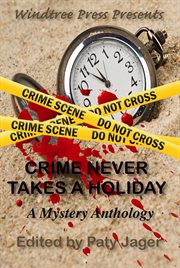 Crime never takes a holiday cover image