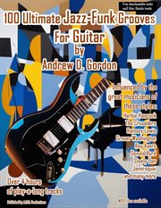 100 Ultimate Jazz-Funk Grooves for Guitar cover image