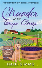 Murder at the Grape Stomp cover image