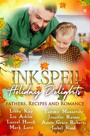 Inkspell Holiday Delights : Fathers, Recipes, and Romance cover image
