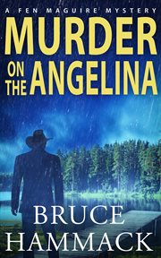 Murder on the Angelina cover image