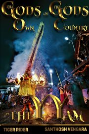 Gods of God's Own Country : Theyyam cover image