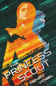 The Princess Scout : Scout cover image