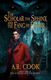 The Scholar, the Sphinx, and the Fang of Fenrir cover image