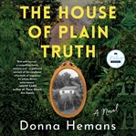 The House of Plain Truth cover image