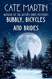 Bubbly, bicycles and brides cover image