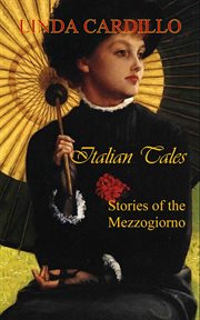 Italian Tales : Stories of the Mezzogiorno cover image
