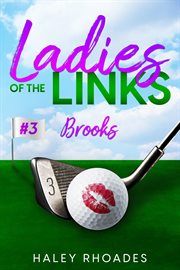 Ladies of the Links #3 : Ladies of the Links cover image