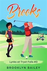Brooks : Lynks at Tryst Falls cover image