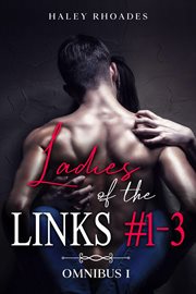 Ladies of the links. Omnibus 1 cover image