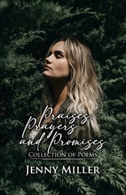 Praises, Prayers, and Promises cover image