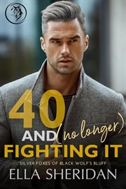 40 and (no longer) fighting it cover image