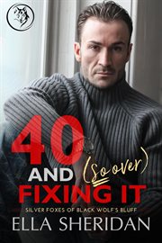 40 and (So Over) Fixing It cover image
