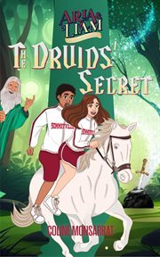 The druids' secret. Aria & Liam cover image
