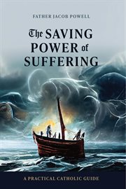 The Saving Power of Suffering cover image