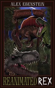 Reanimated Rex cover image