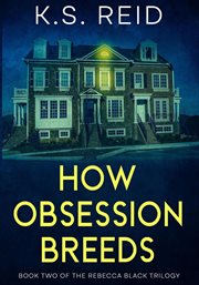 How Obsession Breeds cover image