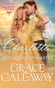 Charlotte and the Seductive Spymaster cover image