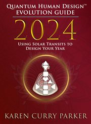 2024 Quantum Human Design(TM) Evolution Guide cover image