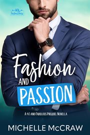 Fashion and Passion : A 40 and Fabulous Prequel Novella cover image