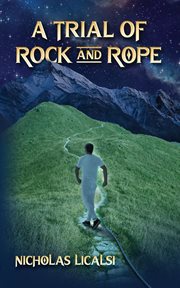 A trial of rock and rope cover image