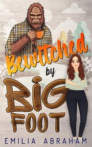 Bewitched by Bigfoot cover image
