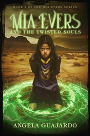 Mia Evers and the Twisted Souls cover image