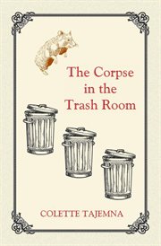 The Corpse in the Trash Room cover image