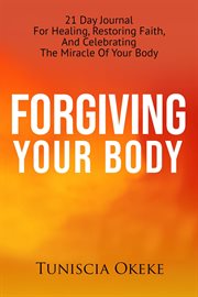 Forgiving Your Body cover image