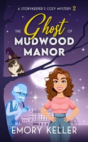 The Ghost of Mudwood Manor cover image