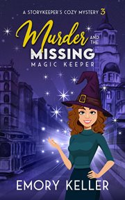 Murder and the Missing Magic Keeper cover image