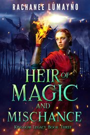 Heir of Magic and Mischance cover image
