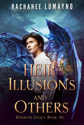 Heir of Illusions and Others