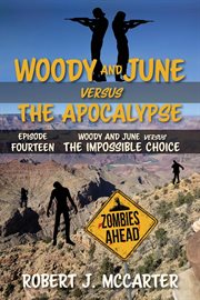 Woody and June versus the Impossible Choice cover image