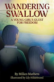 Wandering Swallow: A Young Girl's Quest for Freedom cover image