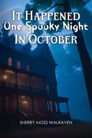 It Happened One Spooky Night in October cover image