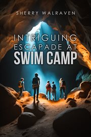Intriguing Escapade at Swim Camp cover image