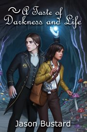 A Taste of Darkness and Life cover image