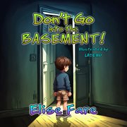 Don't Go Into the Basement cover image