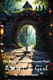 The Adventures of Princess Pearl, P.O.W.E.R. Girl! cover image