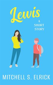 Lewis: A Short Story cover image