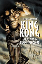 Merian C. Cooper's King Kong cover image