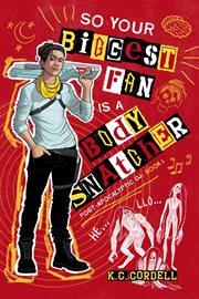 So Your Biggest Fan Is a Body Snatcher cover image