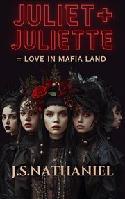 Juliet + Juliette = Love in Mafia Land cover image