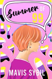 Summer of 99 : Their Journey To Coming Out As Non-binary cover image