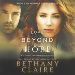 LOVE BEYOND HOPE : a Scottish Time Traveling Romance cover image