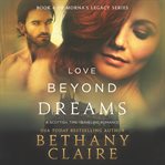 Love beyond dreams : a Scottish time travel romance cover image